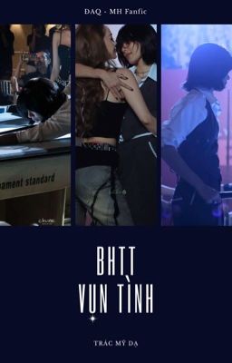 [Đồng Ánh Quỳnh x Minh Hằng] Vụn Tình.