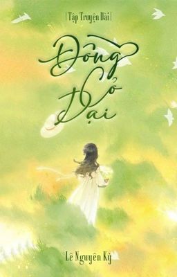 ĐỒNG CỎ DẠI - Lê Nguyên Kỳ