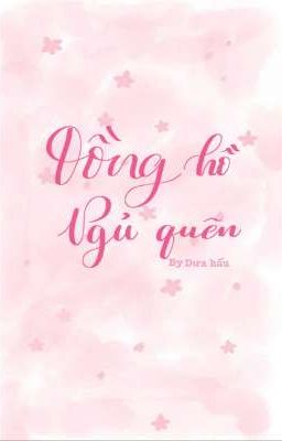ĐỒNG HỒ NGỦ QUÊN