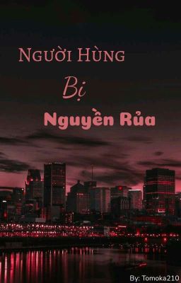 [Đồng Nhân] Quyển 1: BnHA - Người Hùng Bị Nguyền Rủa