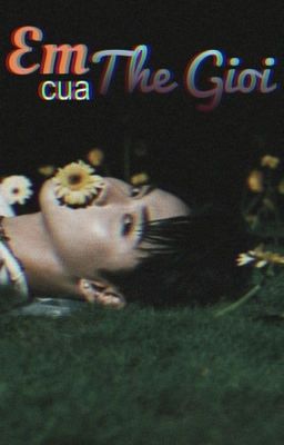 DOOGEM || EM CỦA THẾ GIỚI