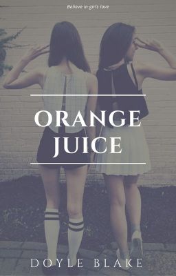 [DoyleBlake] - ORANGE JUICE (BH)