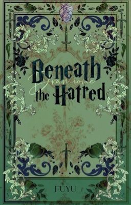 [DRAMIONE] Beneath the Hatred 