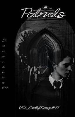 [DRAMIONE | DỊCH] Patrols