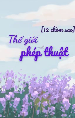 {Drop} 12 chòm sao - Thế giới Phép thuật [ Cự Giải ]