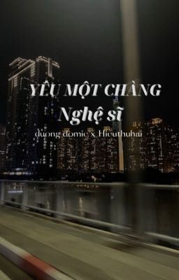 (Drop)|duonghieu| Yêu một chàng nghệ sĩ