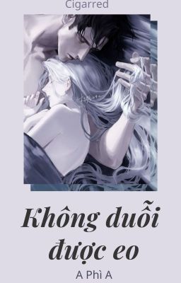 [Drop Edit H] Không duỗi được eo - A Phì A