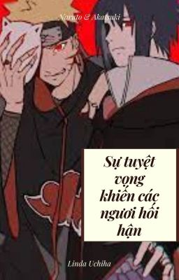 [Drop] - Naruto & Akatsuki - Sự tuyệt vọng khiến các ngươi hối hận