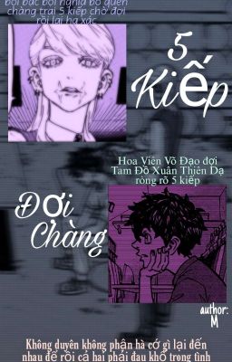 [DROP][ SanTake - Tokyo Revengers ] 5 Kiếp Đợi Chàng