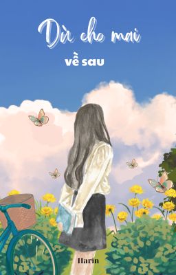 Dù Cho Mai Về Sau