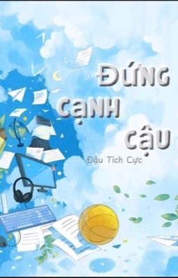 Đứng Cạnh Cậu