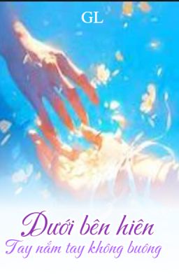 Dưới Bên Hiên Tay Nắm Tay Không Buông