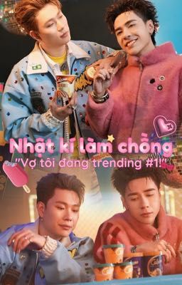 [DuongHung][DomicMasterD][Domas] Nhật Kí Làm Chồng: 