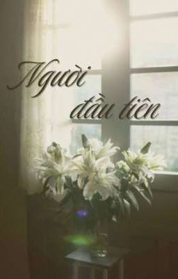 DuongKieu| Người đầu tiên