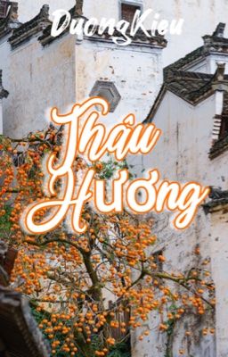 [ DuongKieu ] Thâu Hương