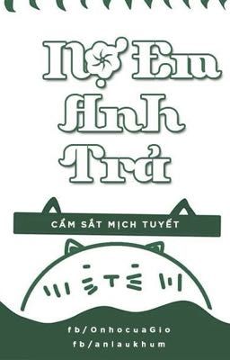 [EDIT/END] NỢ EM ANH TRẢ