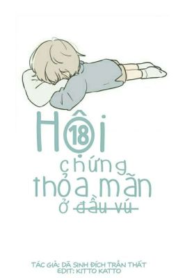 [EDIT/HOÀN] Hội Chứng Thỏa Mãn Ở Đầu Nhũ