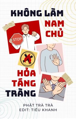 [Edit] Không Làm Nam Chủ Hỏa Táng Tràng - Phật Trà Trà