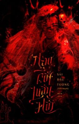 [EDIT] Ngạ cốt luân hồi