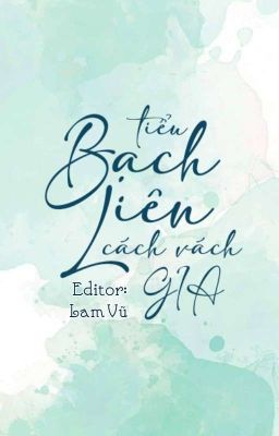 (EDIT, NỮ TÔN) Tiểu bạch liên cách vách gia