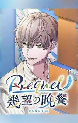 [ Edit ] Prequet Bữa Tối Của Những Khát Vọng