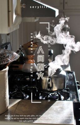 [Edit] | ShinKai - Khói Lửa Nhân Gian (Hoàn)