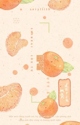 [Edit] | ShinKai - Quýt Ấm (Hoàn)