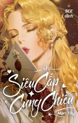 [EDIT] Siêu cấp cưng chiều