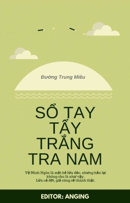 [Edit] Sổ tay tẩy trắng tra nam