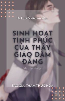 [EDIT/THÔ TỤC] SINH HOẠT TÍNH PHÚC CỦA THẦY GIÁO DÂM ĐÃNG