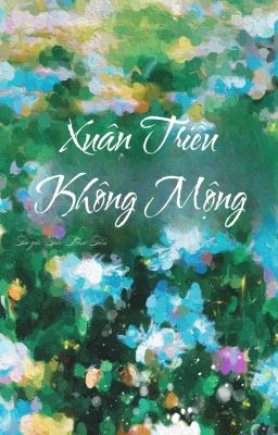 [EDIT] Xuân Triều Không Mộng