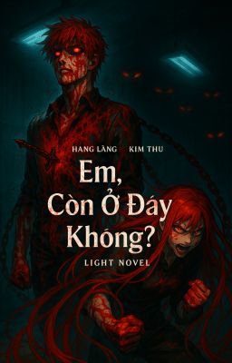 Em, Còn Ở Đây Không?