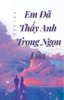 Em Đã Thấy Anh Trong Ngọn Lửa