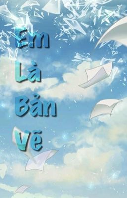 Em Là Bản Vẽ