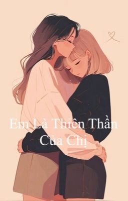 Em Là Thiên Thần Của Chị