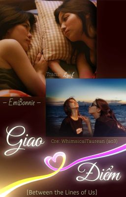 [EmiBonnie][Translate] Between the Lines of Us - Giao Điểm