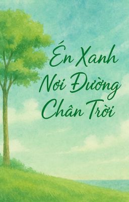Én Xanh Nơi Đường Chân Trời 