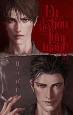 [END] Dụ Dỗ Tiểu Lưu Manh
