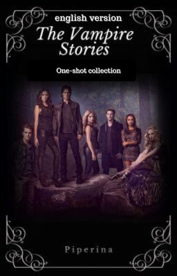 ENG / The Vampire Diaries (one-shots collection)