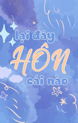 | fado | lại đây hôn cái nào,