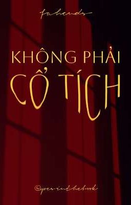[Fahends] Không phải cổ tích.