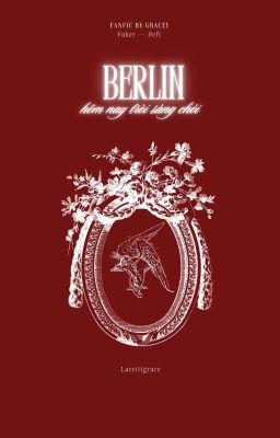 [FakeDeft] | Berlin Hôm Nay Trời Sáng Chói