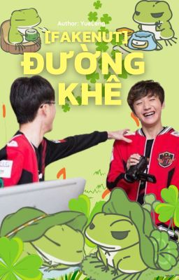 [FakeNut] Đường Khê