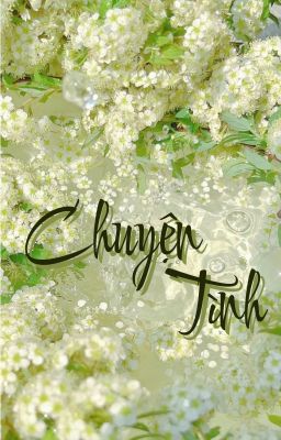[FANFIC] Chuyện Tình | Love Story