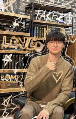 [Fanfic] [FAKER] [Lee Sang-Hyeok] Yêu Đương Với Faker T1