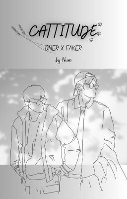 [Fanfic][OnKer] CAttitude _Short Fic_