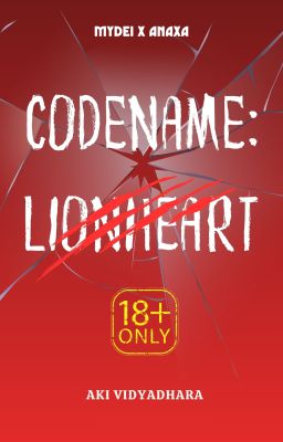 [Fanfic/R18/MyNaxa] CODENAME: LIONHEART