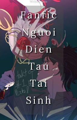 [Fanfic • Takt × Unmei] Người Diễn Tấu Tái Sinh, Hoàn Thành Lời Hứa Với Chỉ Huy