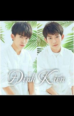 [Fanfic][Thiên Nguyên] Định Kiến