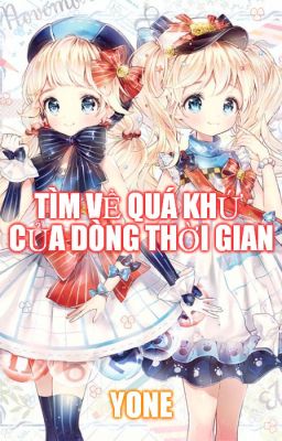 [Fanfiction 12 chòm sao] Tìm về quá khứ của dòng thời gian (Sư Tử - Nhân Mã )